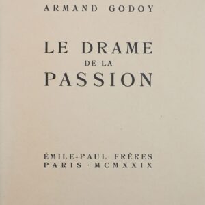 GODOY, Armand. Le Drame de la Passion.