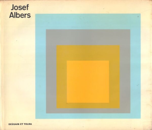 ALBERS, Josef and Eugen GOMRINGER.  Josef Albers. Son oeuvre et sa contribution à la figuration visuelle du XXe siécle.