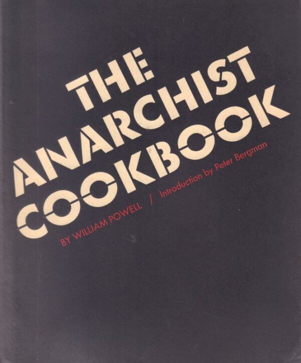 POWELL, William.  The Anarchist Cookbook.