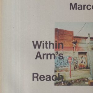 MARCOPOULOS, Ari.  Within Arms Reach.