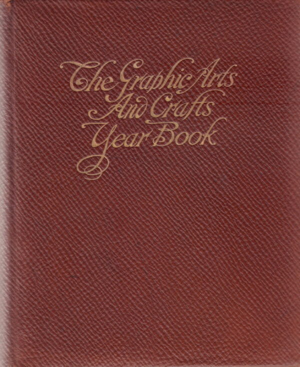 MEADON, Joseph.  The Graphic Arts and Craft Year Book 1907.