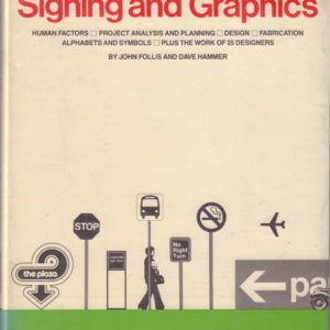 FOLLIS, John and Dave HAMMER.  Architectural Signing and Graphics.