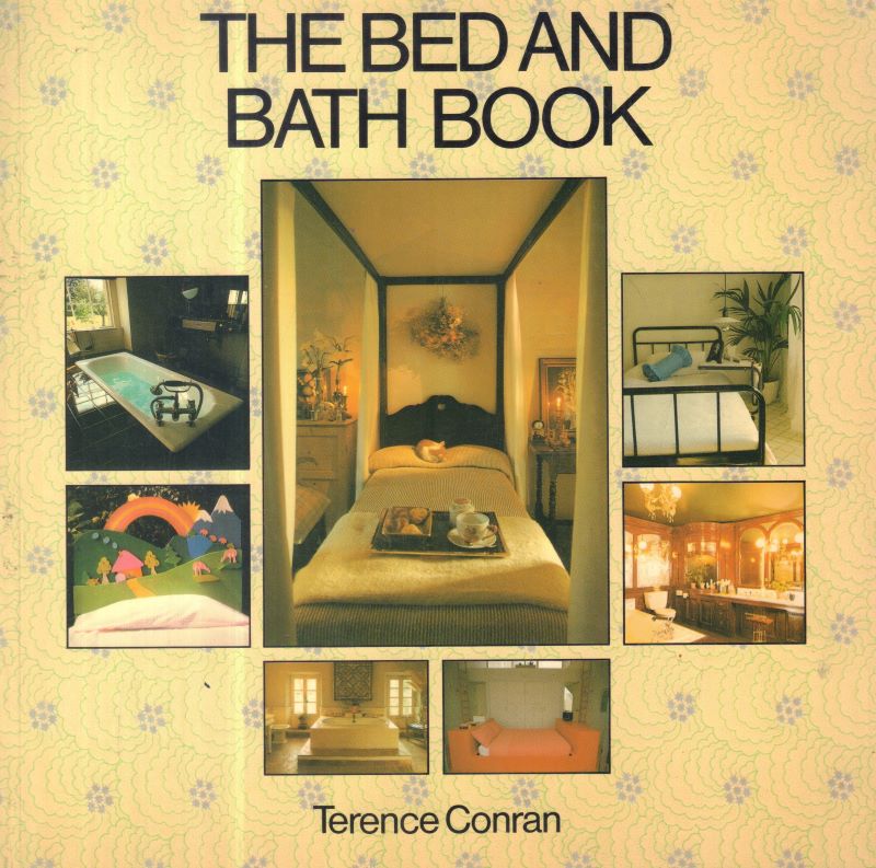 CONRAN, Terence. The Bed and Bath Book.