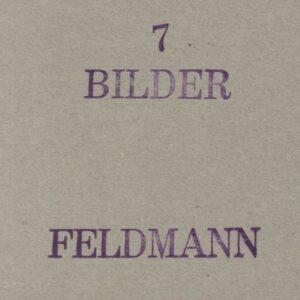 FELDMANN, Hans-Peter. 7 Bilder.