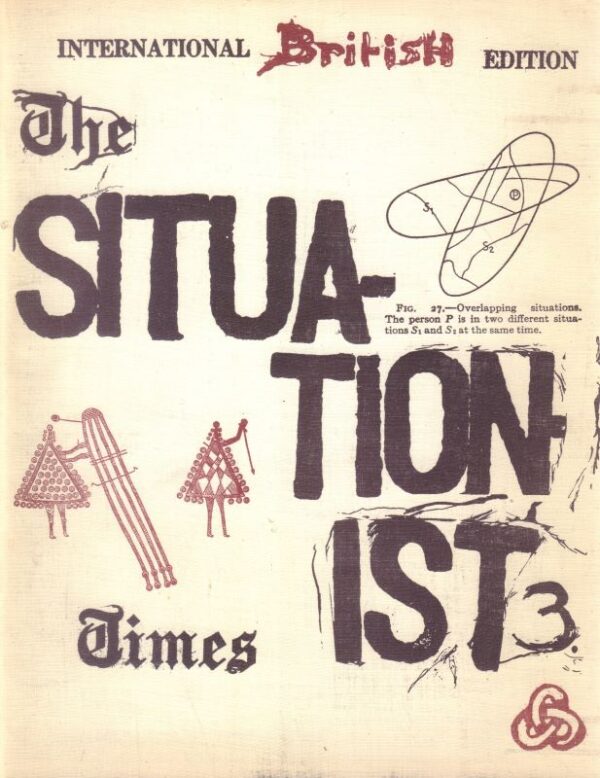 de JONG, Jacqueline. The Situationist Times: International British Edition.