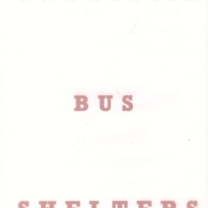 SOLE, Eric and Philip Nolde.  Twentysix Bus Shelters.  First series.