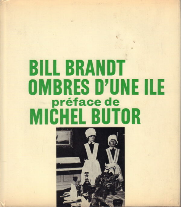 BRANDT, Bill.  Ombres d'une île.