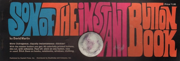 (SOLD): MARTIN, David. Son of the Instant Button Book.