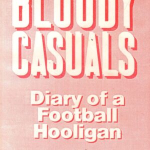 ALLAN, Jay.  Diary of a Football Hooligan.