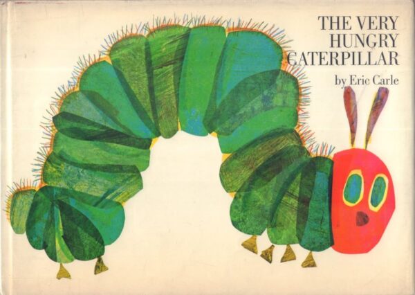 CARLE, Eric.  The Very Hungry Caterpillar.
