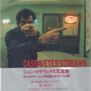 SHAW, Sam and Larry. Cassavete's Streams.