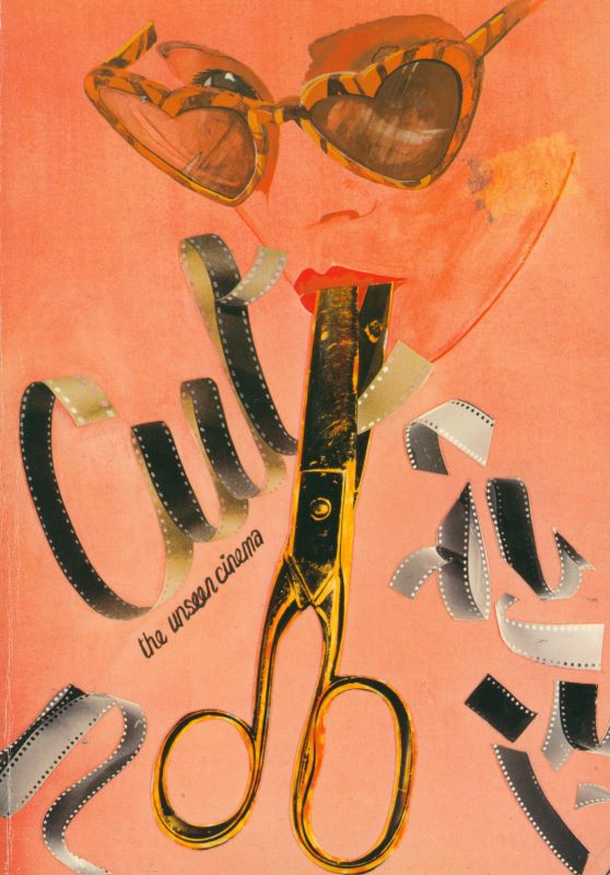 PHILLIPS, Baxter. Cut: The Unseen Cinema.