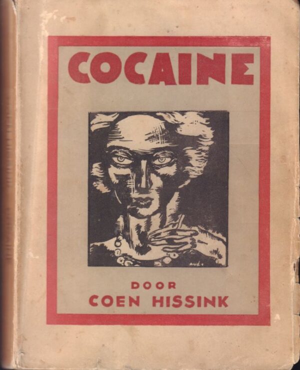 HISSINK, Coen.  Cocaine: Berlijnsch zedenbeeld.