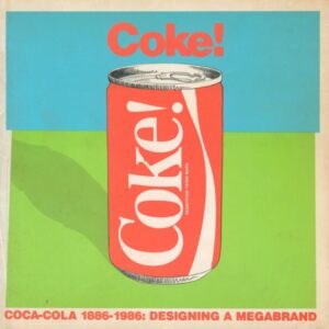GORDON, Jean.  Coca-Cola 1886-1986: Designing a Megabrand.