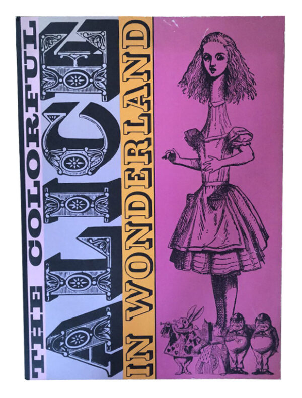 The Colorful Alice in Wonderland.