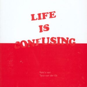 van der EB, Taco.  Life is Confusing: Tokyo Interviews.