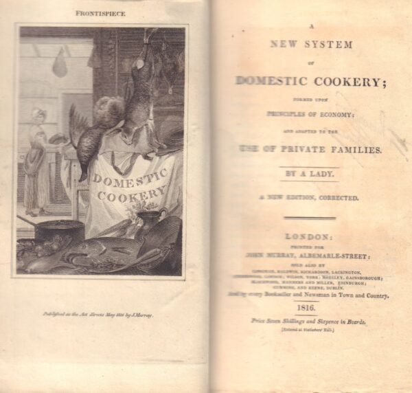 [RUNDELL, Maria Eliza].  A New System of Domestic Cookery: formed upon principles of economy: and adapted to the use of private families. By a lady. A new edition, corrected. - Image 3