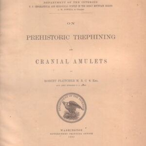 FLETCHER, Robert.  Prehistoric Trephining and Cranial Amulets.