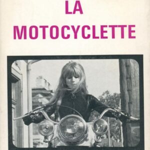 PIEYRE De MANDIARGUES, Andre.  La Motocyclette.