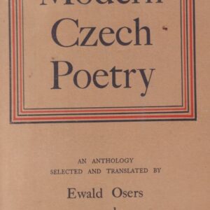 OSERS Ewald and J.K. MONTGOMERY.  Modern Czech Poetry.