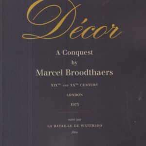 BROODTHAERS, Marcel.  Decor: A Conquest.