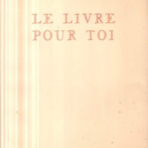 BURNAT-PROVINS, Marguerite.  Le Livre pour toi.