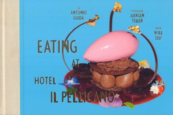 GUIDA, Anthony.  Eating at Hotel Il Pellicano.