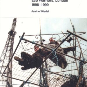 WEIDEL, Janine.  Eco Warriors: London 1998 - 1999.