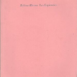 RHEIMS, Bettina. Les Espionnes.
