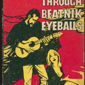 (SOLD): NORTON, R.A.  Through Beatnik Eyeballs.