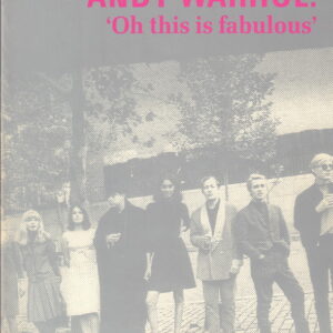 FINKELSTEIN, Nat.  Andy Warhol: "oh this is fabulous".