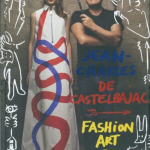 De CASTELBAJAC, JC.  Fashion Art and Rock 'n' Roll.