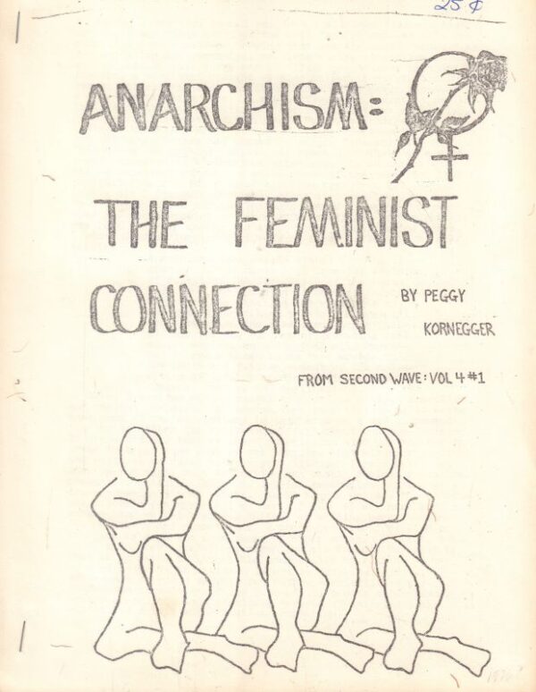 KORNEGGER, Peggy.  Anarchism: The Feminist Connection.