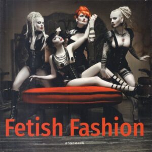 (SOLD): SCHIMDT, Michelle.  Fetish Fashion.