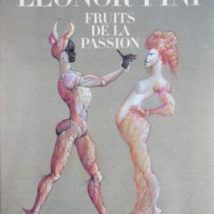 FINI, Leonor.  Fruits de la Passion.