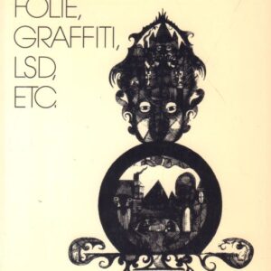 THEVOZ, Michel.  Art, Folie, Graffiti, Lsd, Etc.