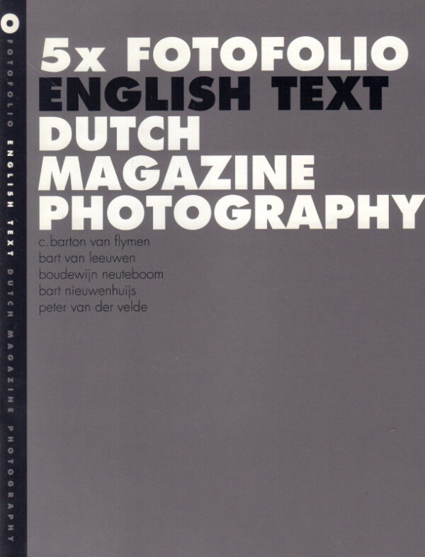BLOMMESTEIN, Hans van and Bart NEIUWENHUIJS.  Fotofolio. 40 jaar Nederlandse Tijdschrift Fotografie. - Image 17