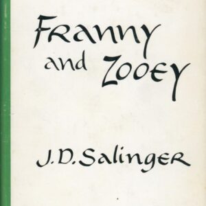 SALINGER, Franny and Zooey.