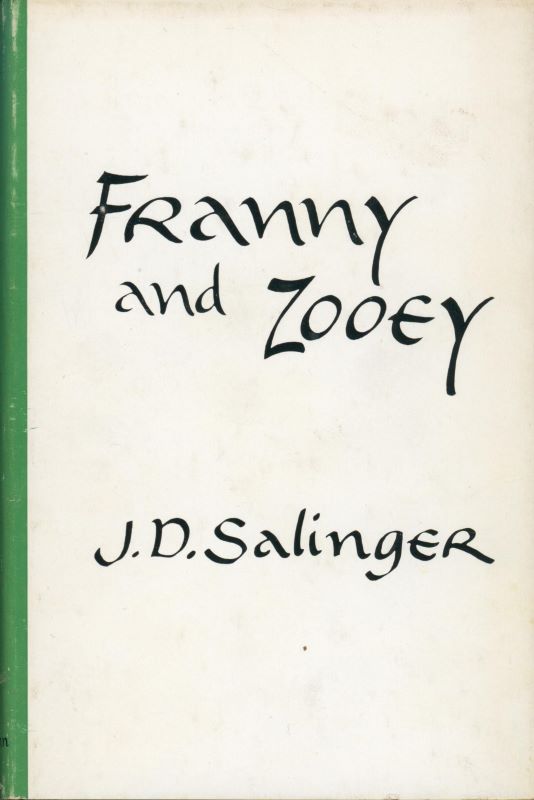 SALINGER, Franny and Zooey.