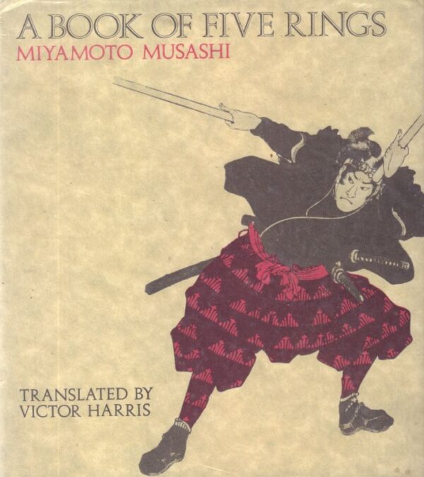 MUSASHI, Miyamoto. A Book of Five Rings.