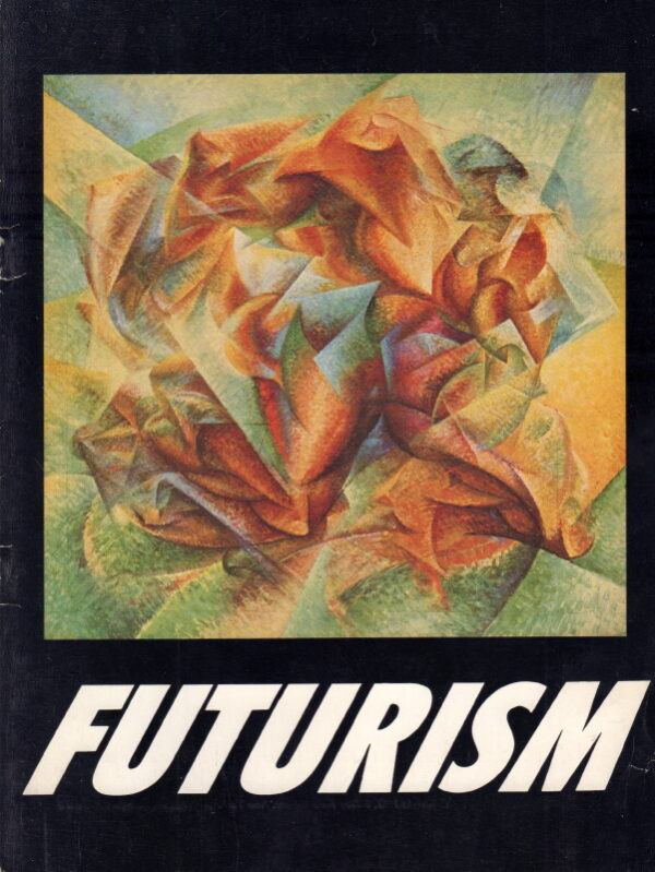 Futurism: Balla, Boccioni, Carra, Russolo, Severini.