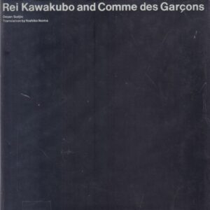 SUDJIC, Deyan. Rei Kawakubo and Comme des Garcons.