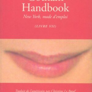 CALLE, Sophie and Paul AUSTER.  Gotham Handbook: New York, mode d'emploi.