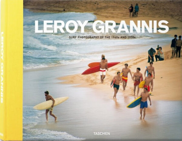 GRANNIS, Leroy.  Surf Photography of the 1960s and 1970s.