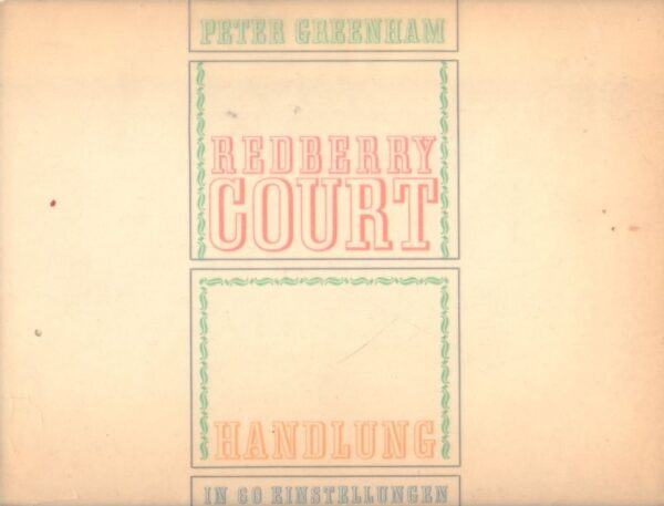 GREENHAM, Peter.  Redberry Court: Handlung in 60 Einstellungen.