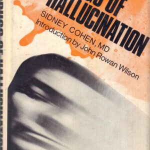 COHEN, Sidney.  Drugs of Hallucination.