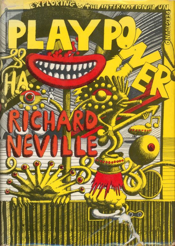 NEVILLE, Richard. Playpower.