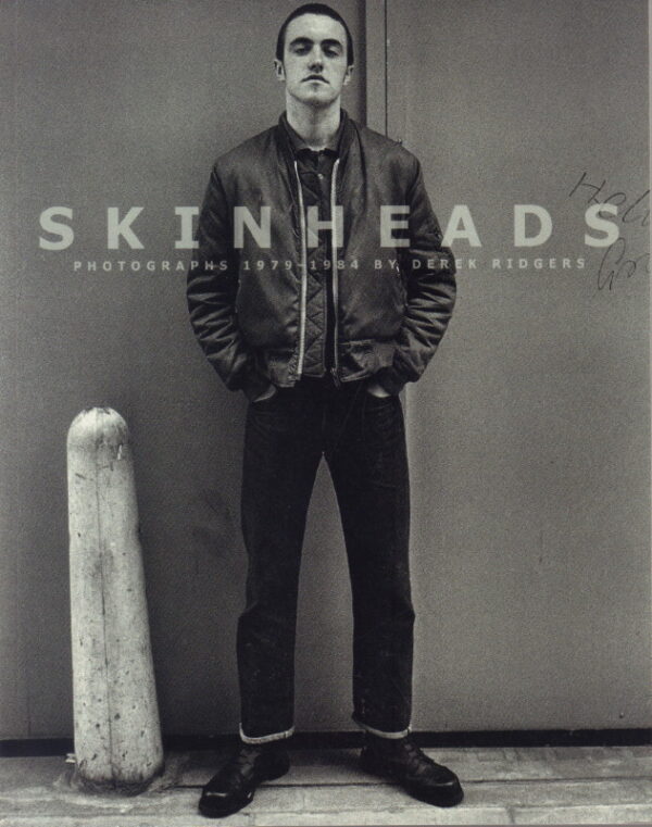 RIDGERS, Derek.  Skinheads: Photographs 1979 -1984.