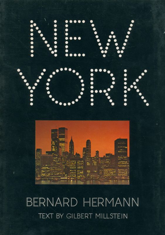 HERMANN, Bernard. New York.