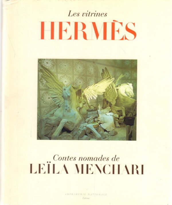 MENCHARI, Lelia. Les Vitrines Hermes.